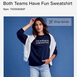 Francesca's Collections “I just hope both teams have fun” Sweatshirt